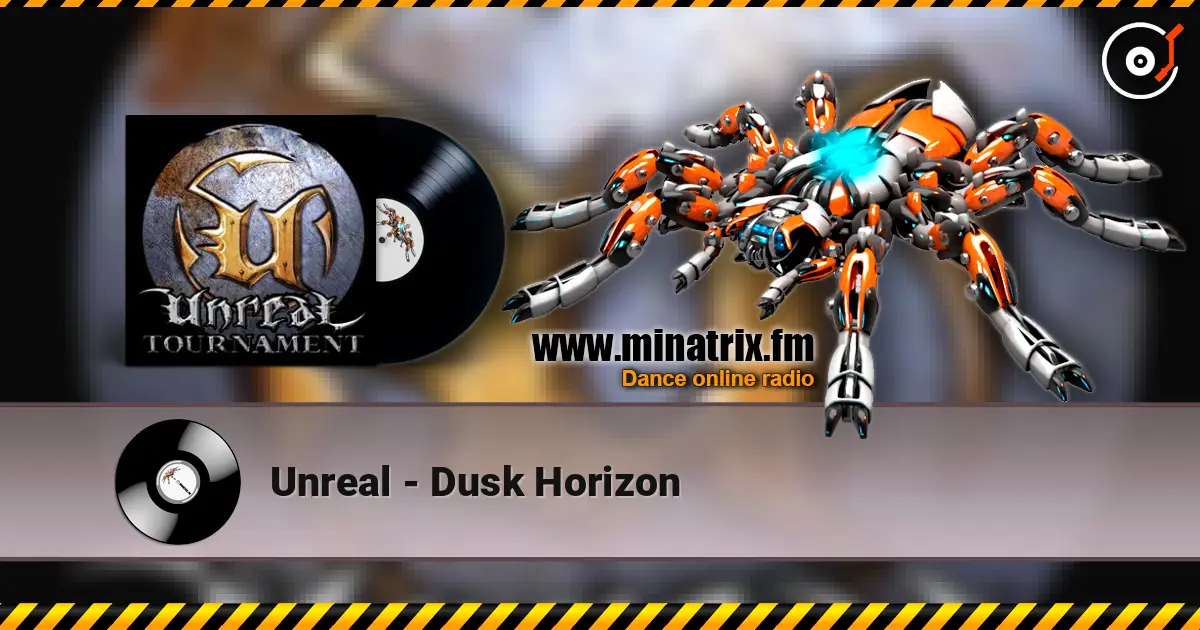 Unreal - Dusk Horizon слухати онлайн у високій якості | Minatrix.FM