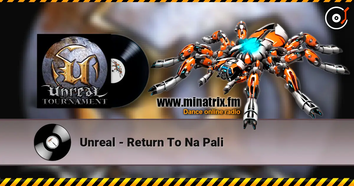 Unreal - Return To Na Pali слухати онлайн у високій якості | Minatrix.FM