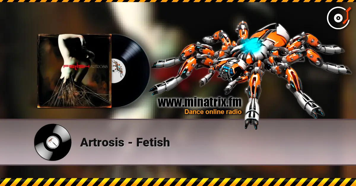 Artrosis - Fetish listen online in high quality | Minatrix.FM