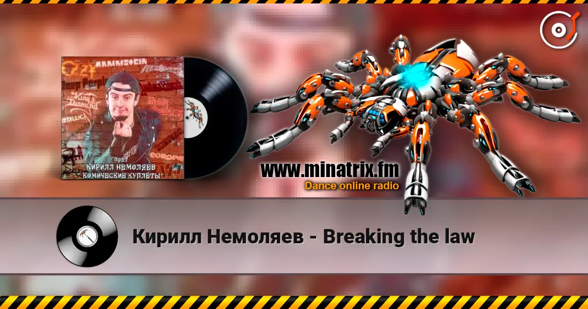 Кирилл Немоляев - Breaking the law слухати онлайн у високій якості | Minatrix.FM