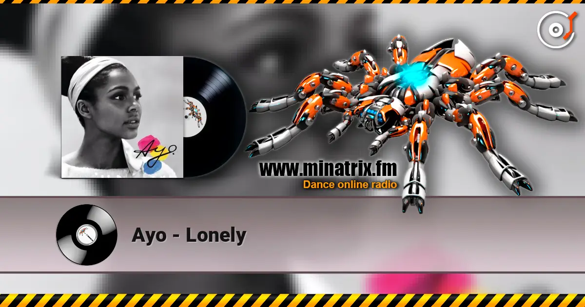 Ayo - Lonely listen online in high quality | Minatrix.FM