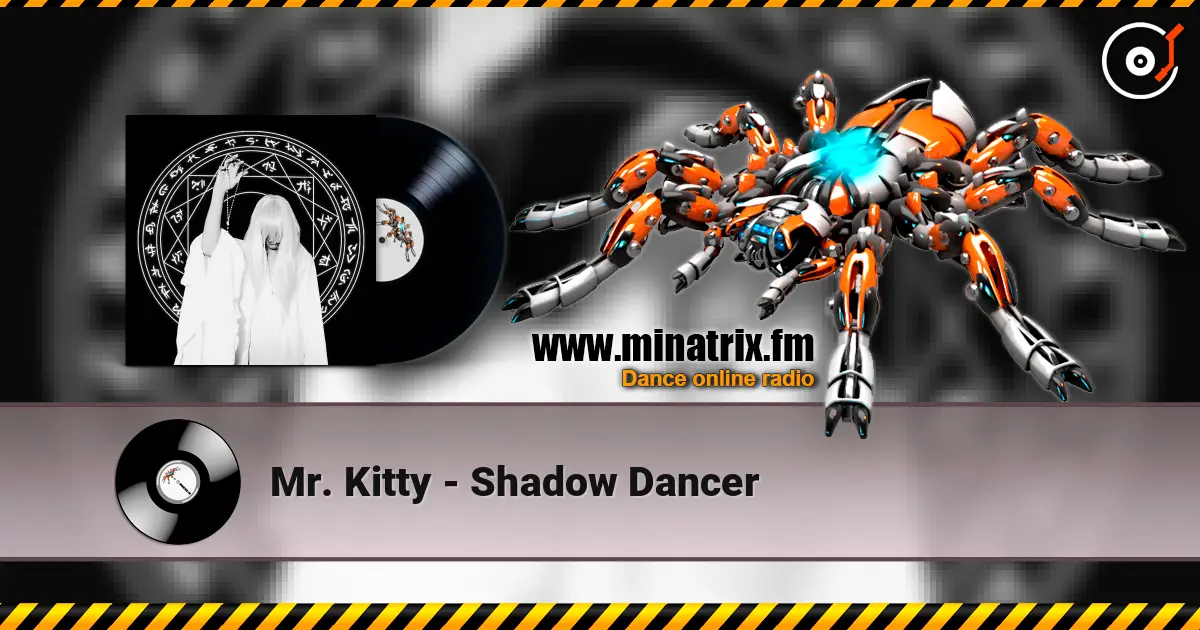Mr. Kitty - Shadow Dancer слухати онлайн у високій якості | Minatrix.FM