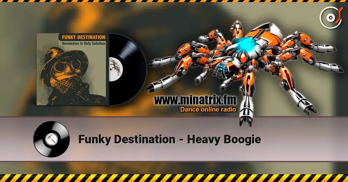 Funky Destination - Heavy Boogie слухати онлайн у високій якості | Minatrix.FM