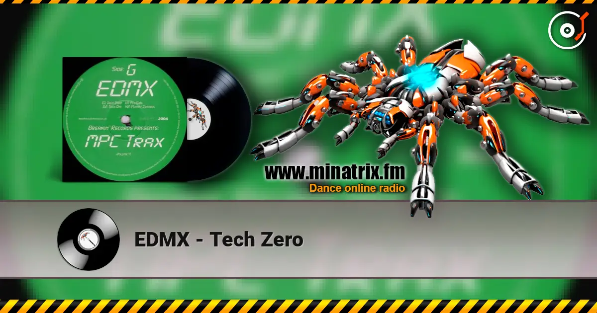 EDMX - Tech Zero listen online in high quality | Minatrix.FM