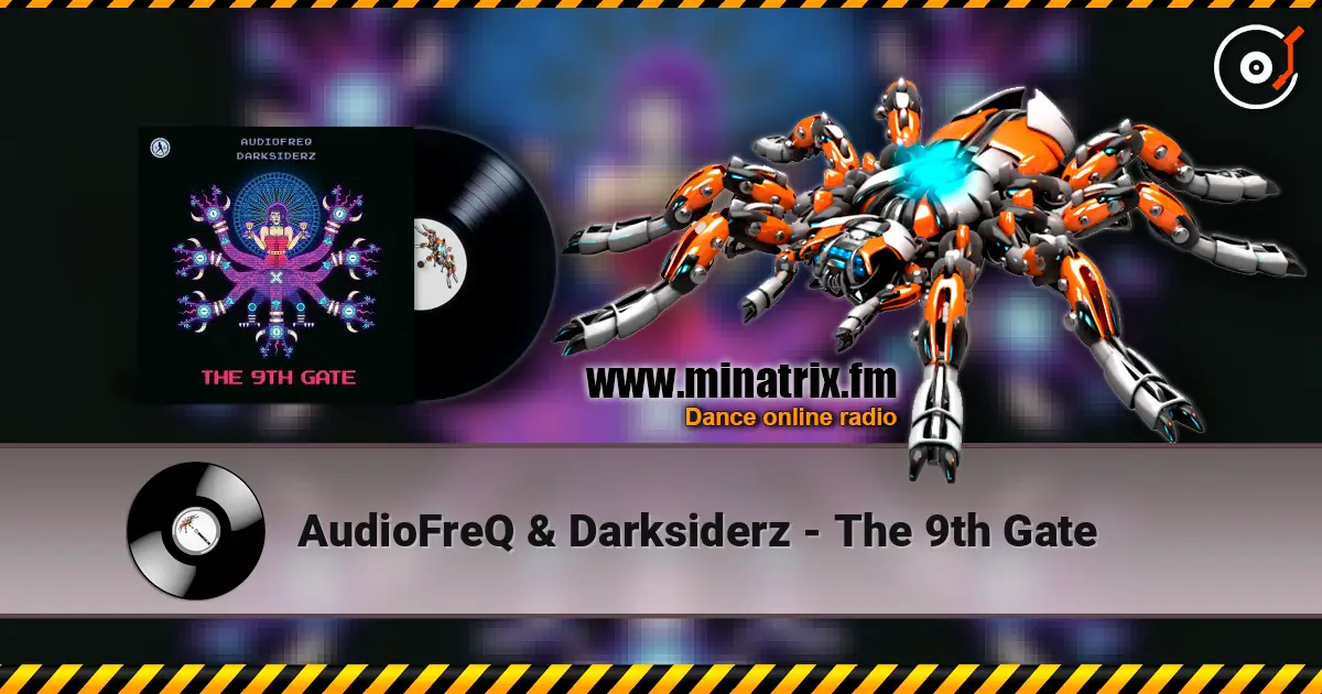 AudioFreQ & Darksiderz - The 9th Gate слухати онлайн у високій якості | Minatrix.FM