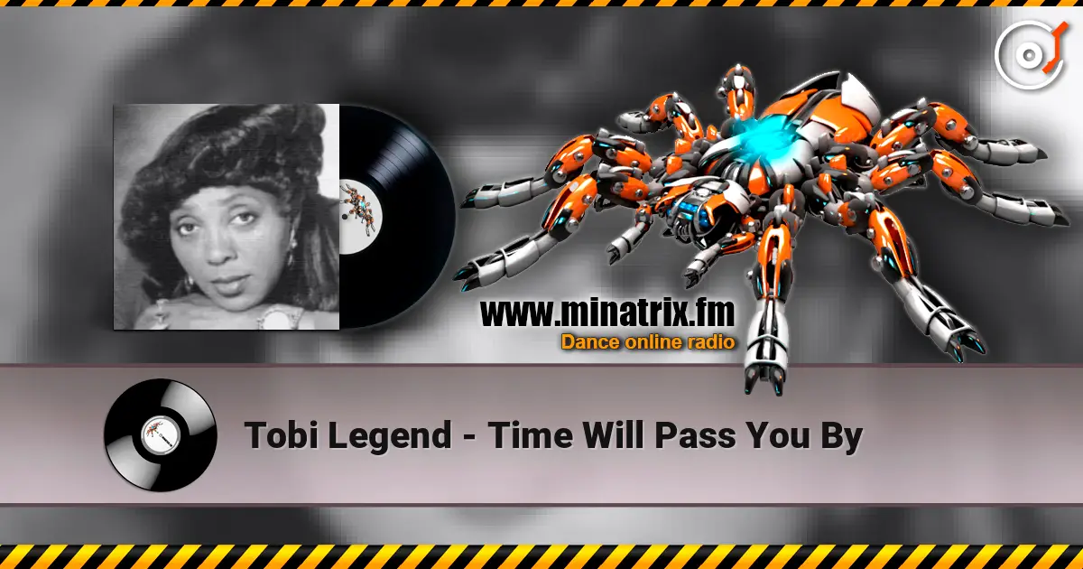 Tobi Legend - Time Will Pass You By слухати онлайн у високій якості | Minatrix.FM