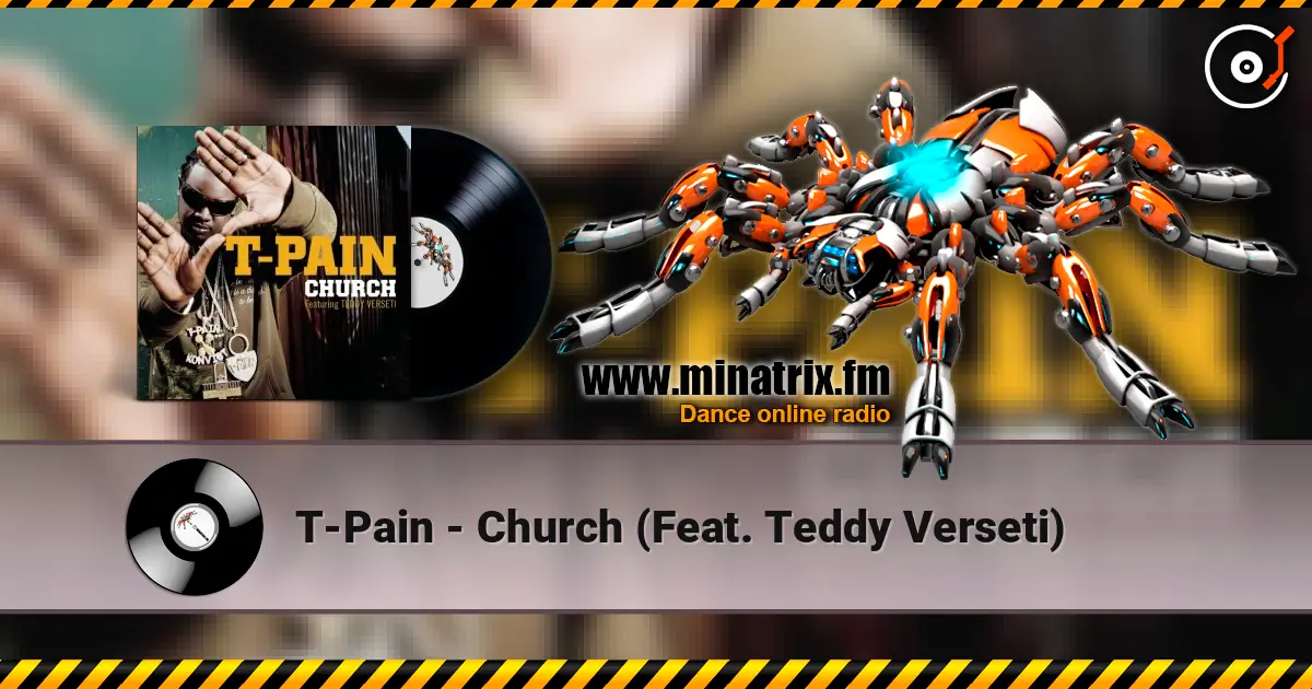 T-Pain - Church (Feat. Teddy Verseti) слухати онлайн у високій якості | Minatrix.FM