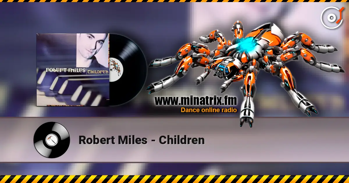 Robert Miles - Children listen online in high quality | Minatrix.FM