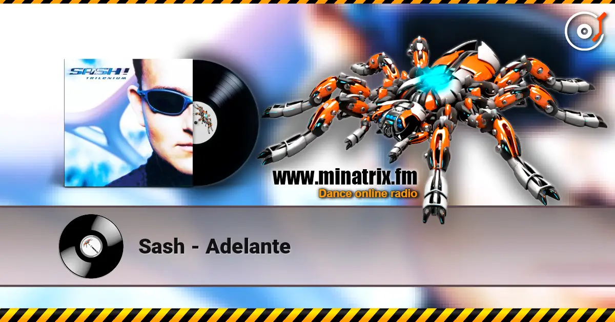 Sash - Adelante listen online in high quality | Minatrix.FM