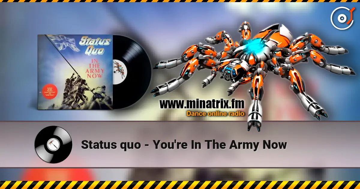 Status quo - You're In The Army Now listen online in high quality | Minatrix.FM