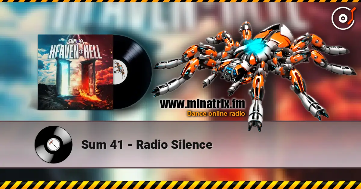 Sum 41 - Radio Silence слухати онлайн у високій якості | Minatrix.FM