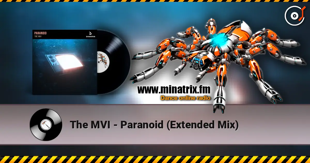The MVI - Paranoid (Extended Mix) listen online in high quality | Minatrix.FM