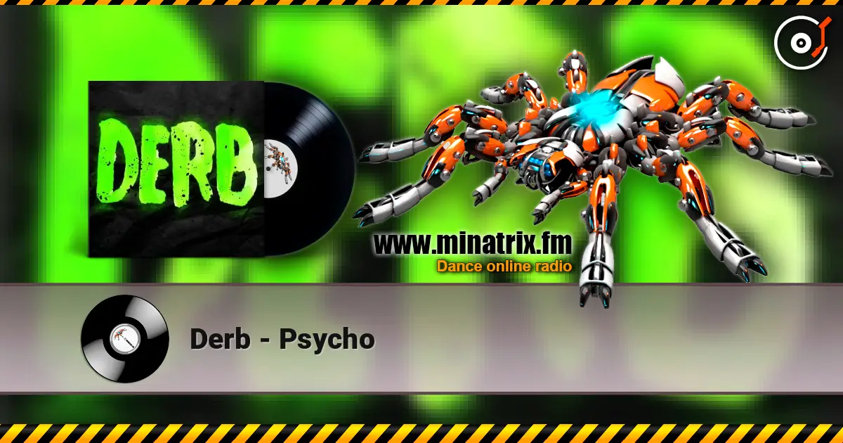 Derb - Psycho слухати онлайн у високій якості | Minatrix.FM