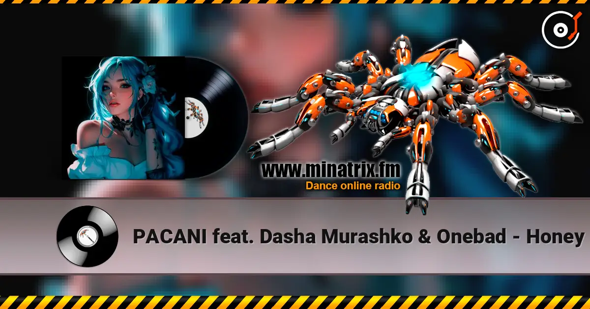 PACANI feat. Dasha Murashko & Onebad - Honey listen online in high quality | Minatrix.FM