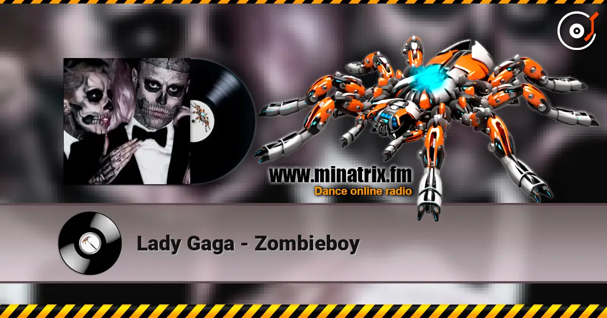 Lady Gaga - Zombieboy listen online in high quality | Minatrix.FM