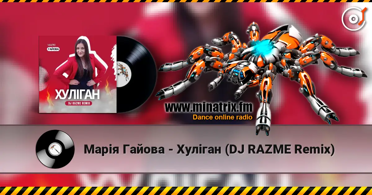 Марія Гайова - Хуліган (DJ RAZME Remix) listen online in high quality | Minatrix.FM
