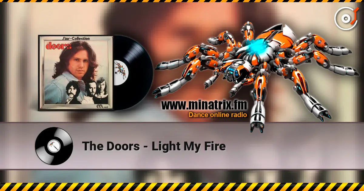 The Doors - Light My Fire listen online in high quality | Minatrix.FM