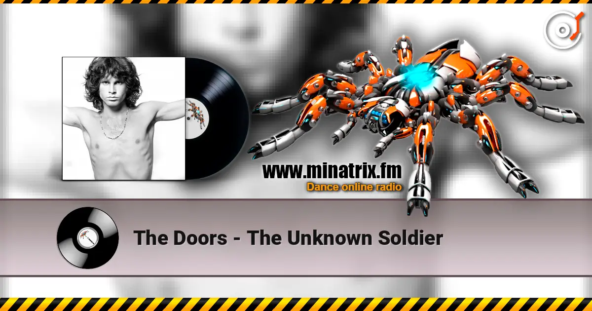 The Doors - The Unknown Soldier listen online in high quality | Minatrix.FM