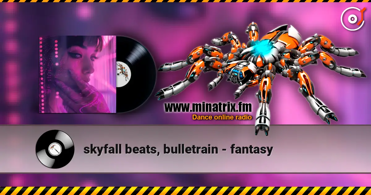 skyfall beats, bulletrain - fantasy слухати онлайн у високій якості | Minatrix.FM