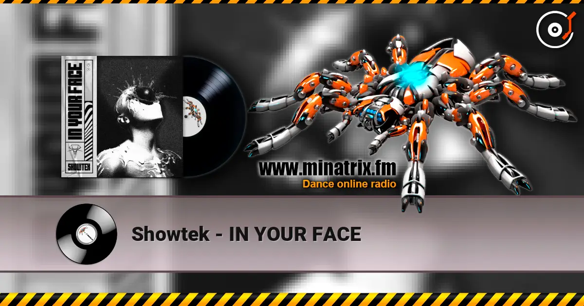 Showtek - IN YOUR FACE listen online in high quality | Minatrix.FM