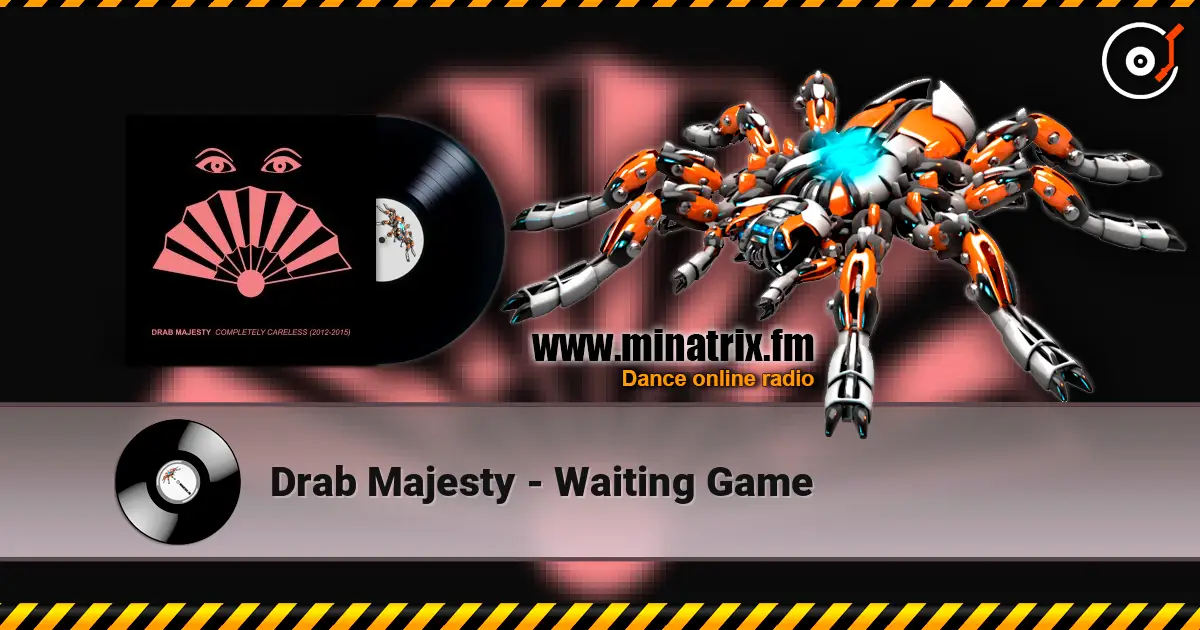 Drab Majesty - Waiting Game слухати онлайн у високій якості | Minatrix.FM