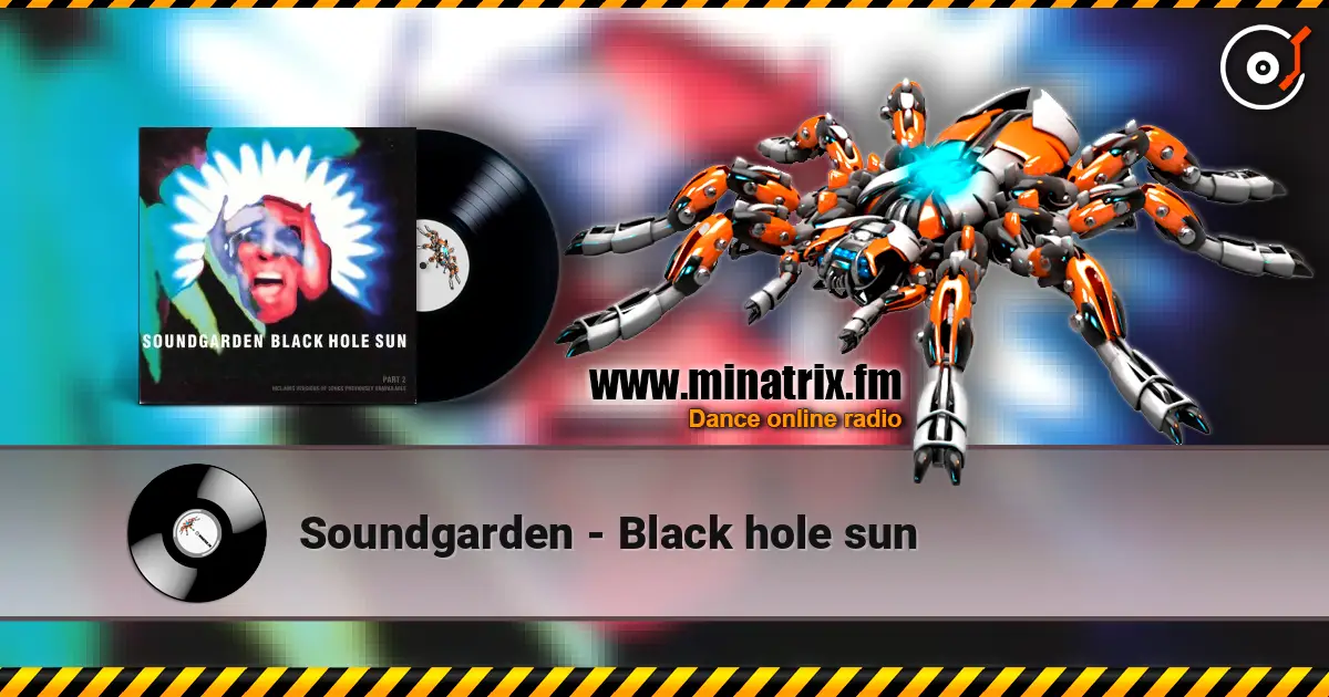 Soundgarden - Black hole sun listen online in high quality | Minatrix.FM