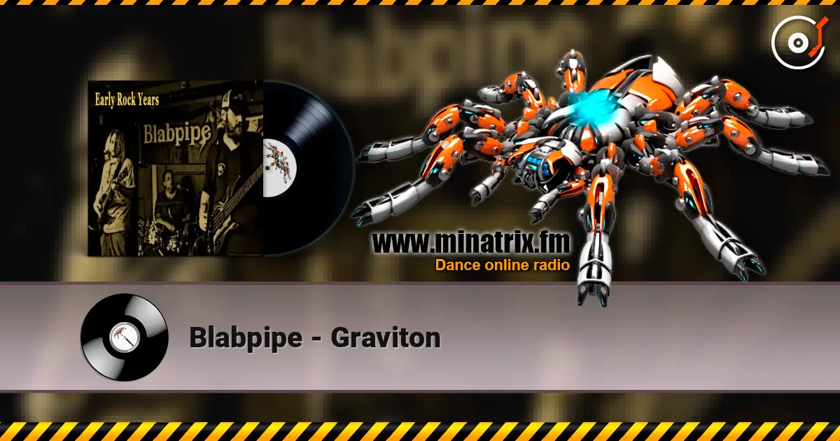 Blabpipe - Graviton слухати онлайн у високій якості | Minatrix.FM