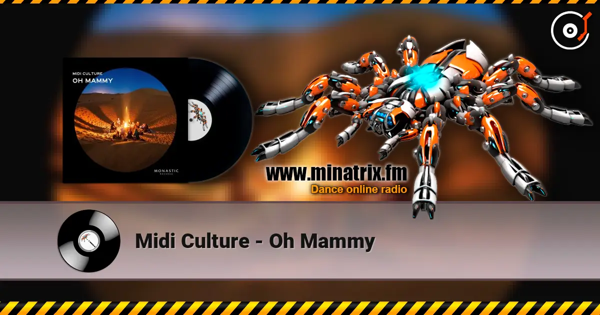 Midi Culture - Oh Mammy listen online in high quality | Minatrix.FM