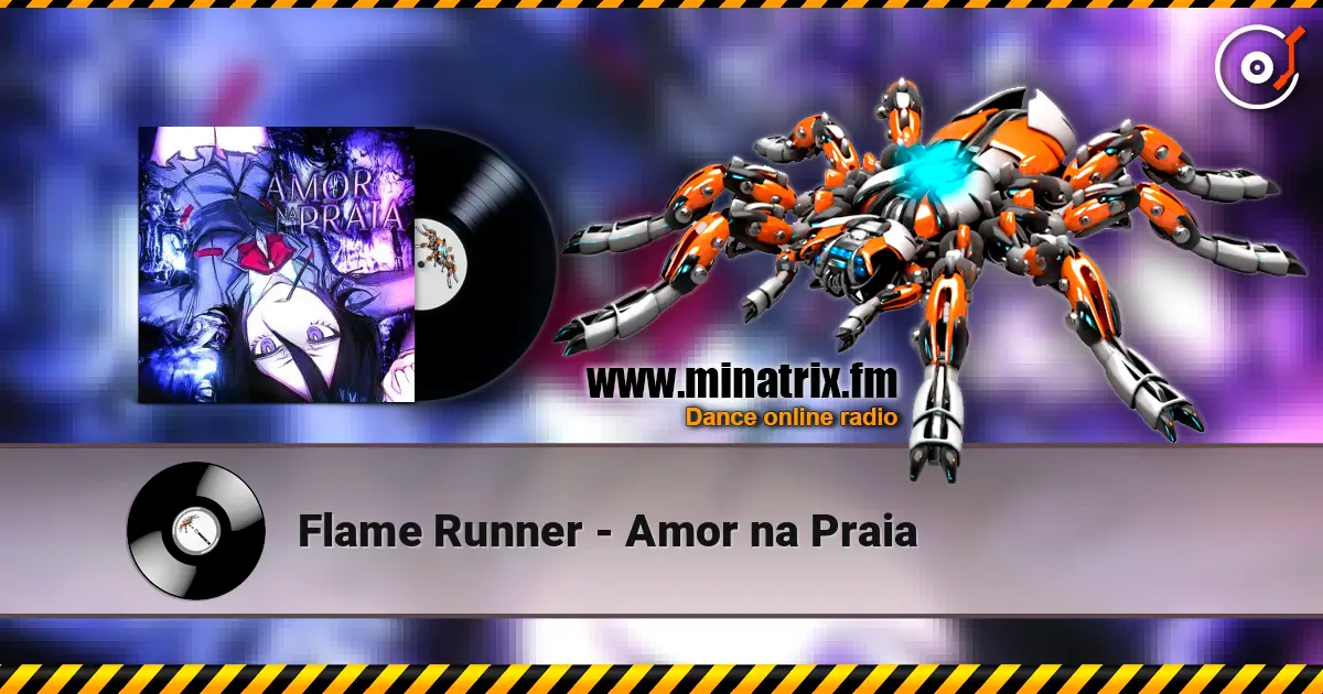 Flame Runner - Amor na Praia слухати онлайн у високій якості | Minatrix.FM