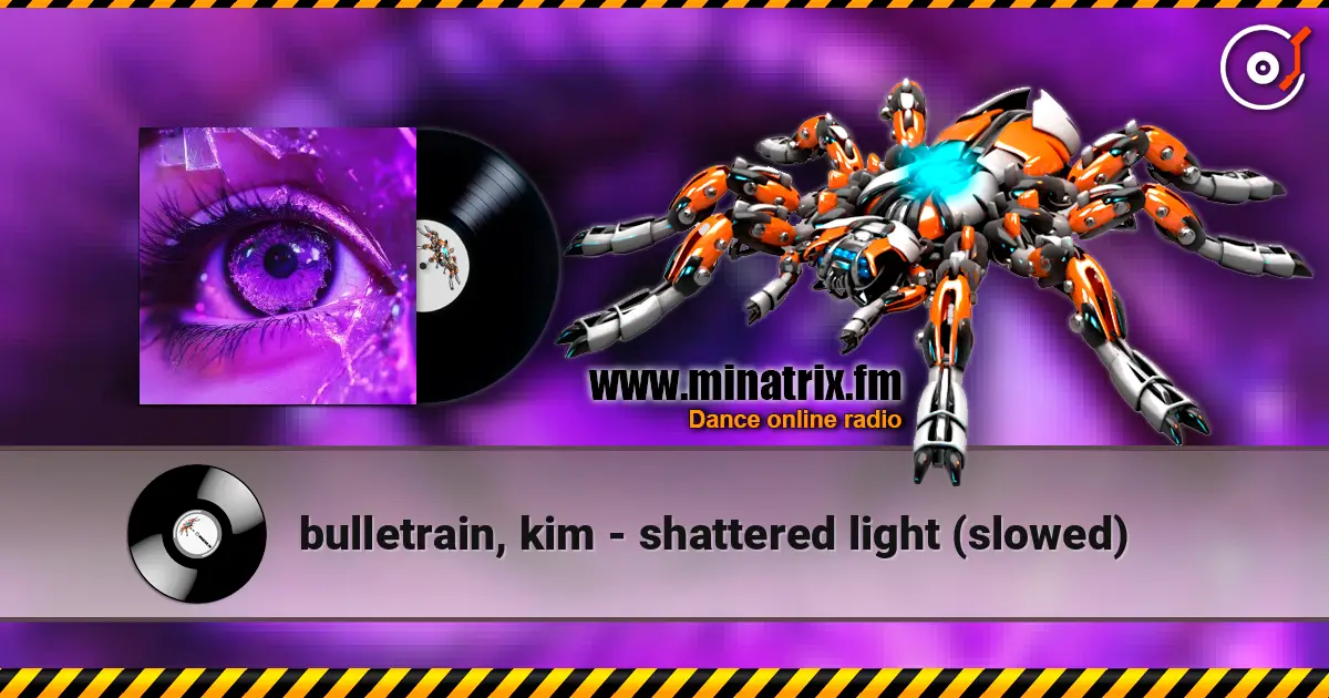 bulletrain, kim - shattered light (slowed) listen online in high quality | Minatrix.FM