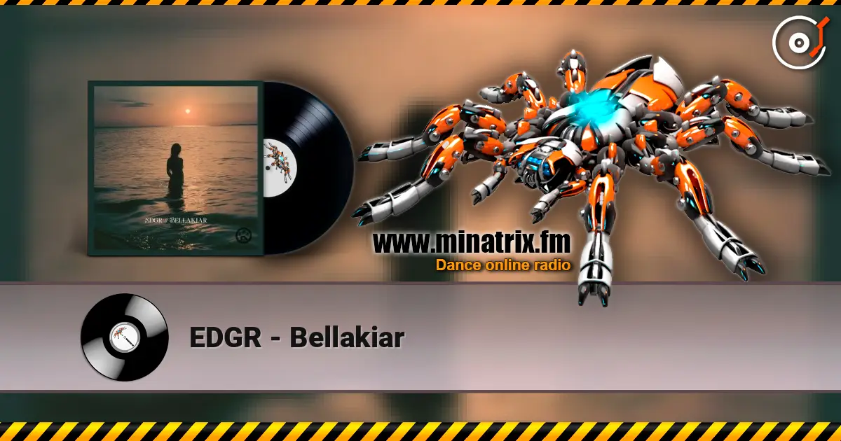 EDGR - Bellakiar listen online in high quality | Minatrix.FM