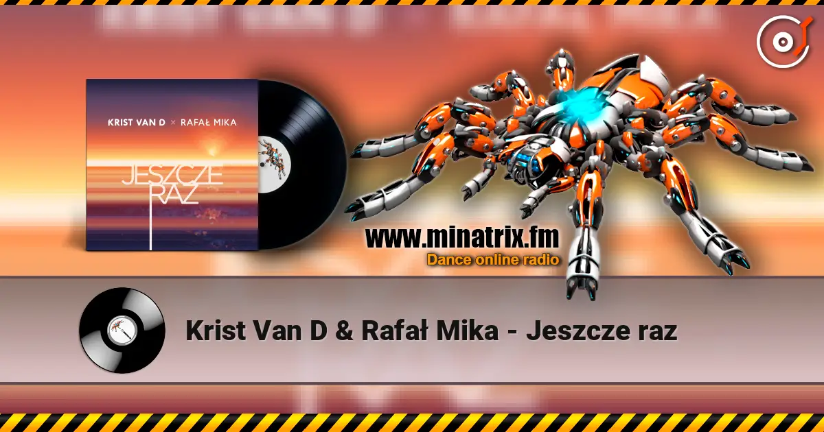 Krist Van D & Rafał Mika - Jeszcze raz listen online in high quality | Minatrix.FM