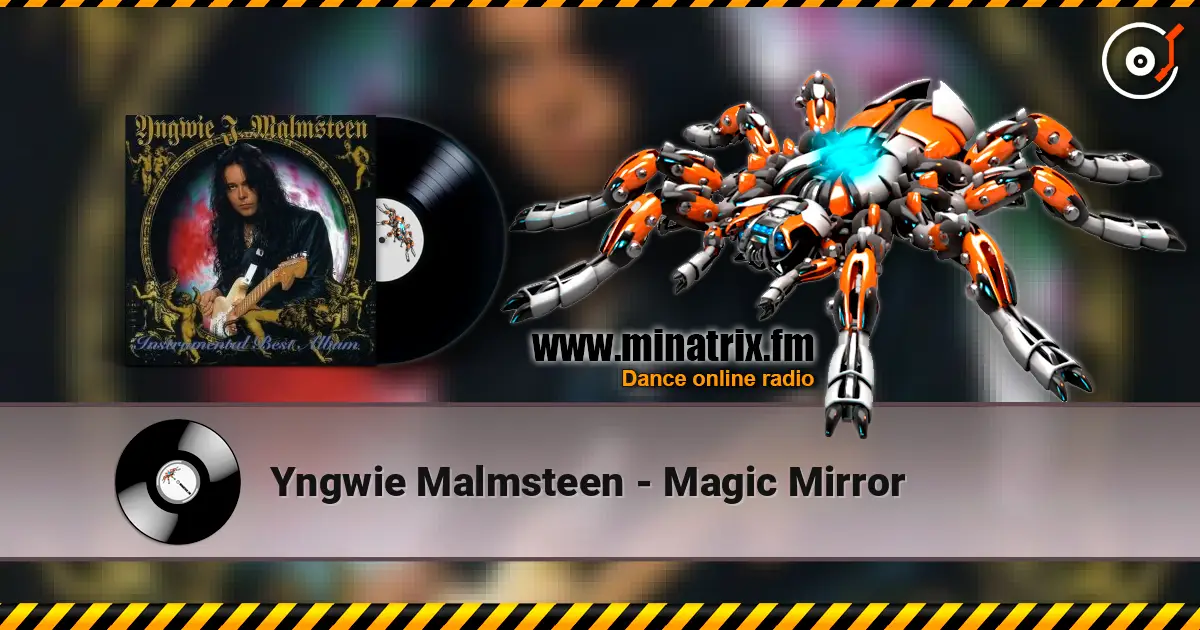 Yngwie Malmsteen - Magic Mirror слухати онлайн у високій якості | Minatrix.FM
