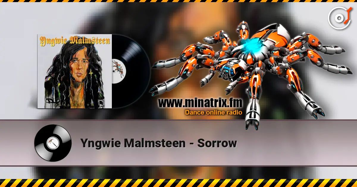 Yngwie Malmsteen - Sorrow слухати онлайн у високій якості | Minatrix.FM