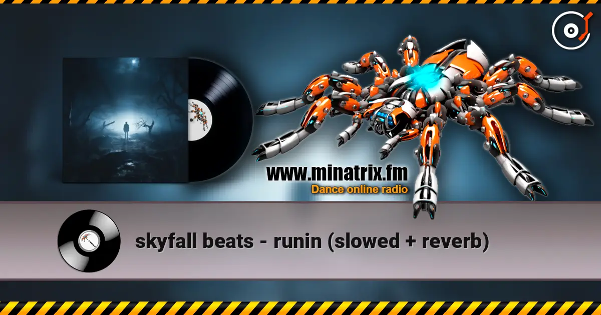 skyfall beats - runin (slowed + reverb) listen online in high quality | Minatrix.FM