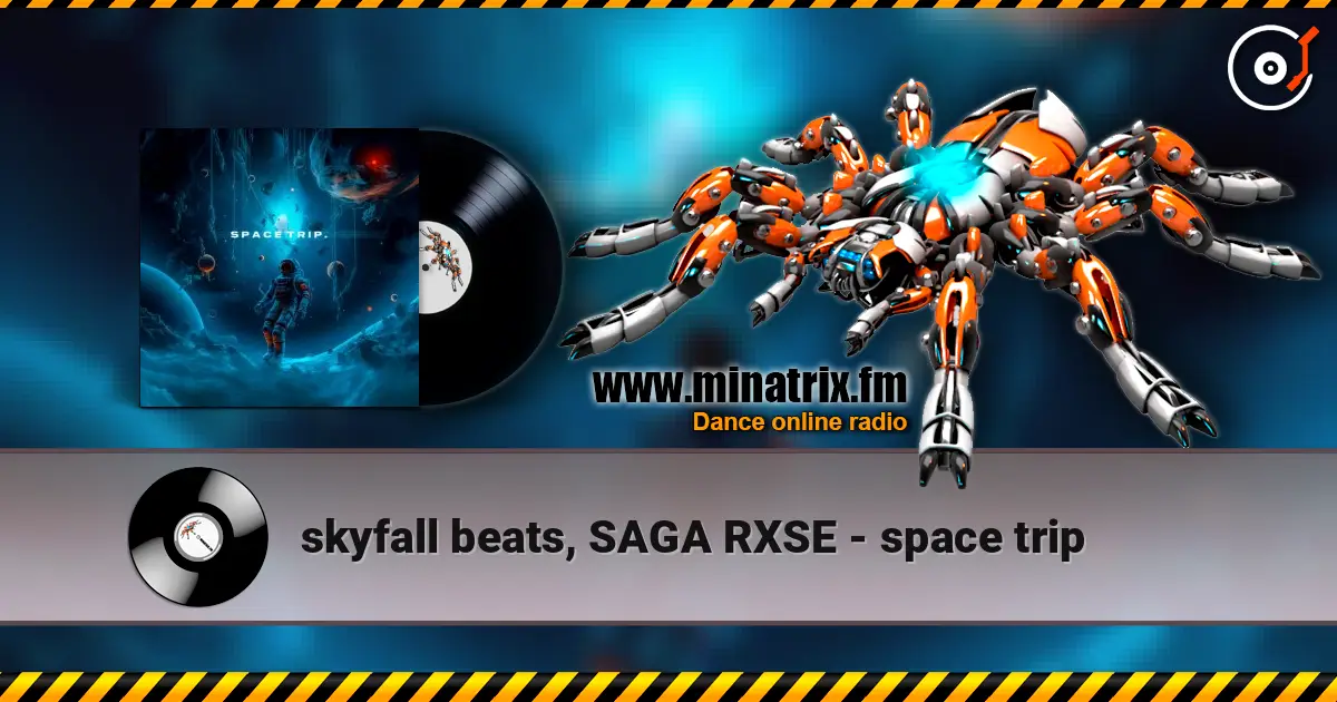 skyfall beats, SAGA RXSE - space trip listen online in high quality | Minatrix.FM