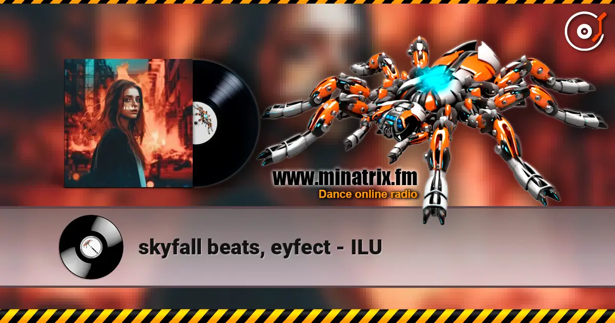 skyfall beats, eyfect - ILU слухати онлайн у високій якості | Minatrix.FM