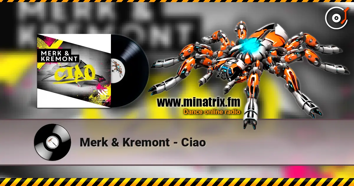 Merk & Kremont - Ciao listen online in high quality | Minatrix.FM