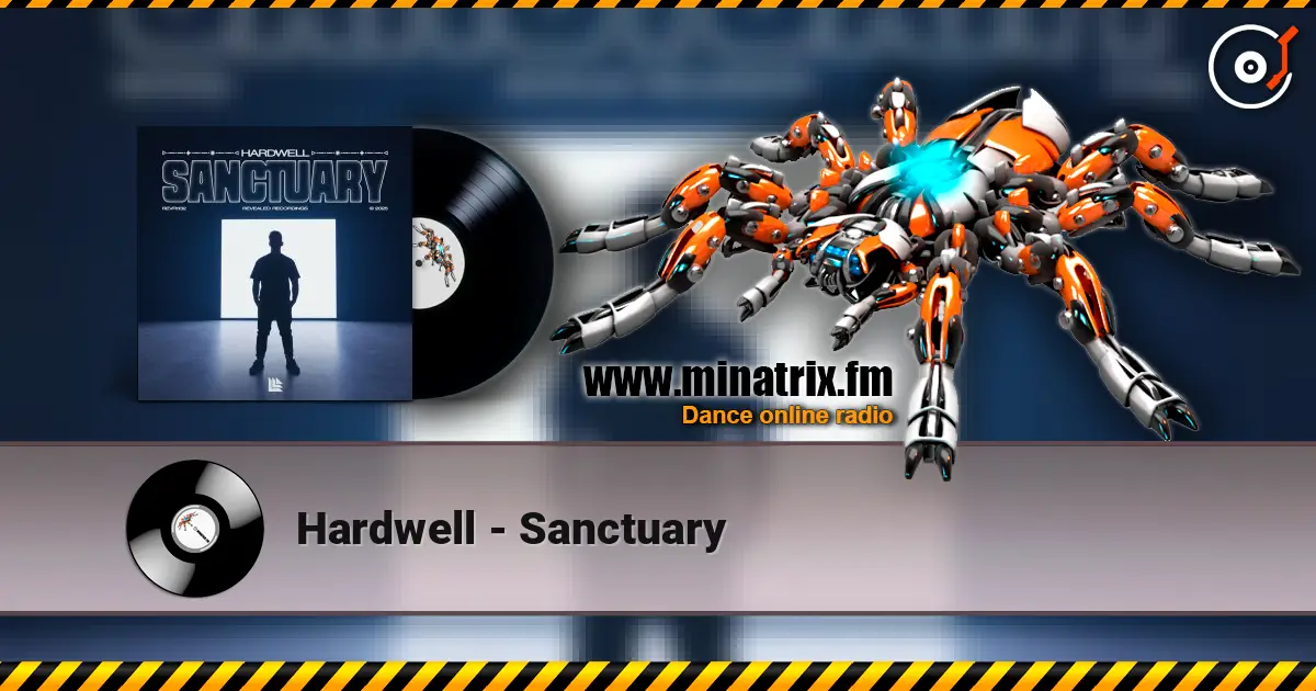 Hardwell - Sanctuary listen online in high quality | Minatrix.FM
