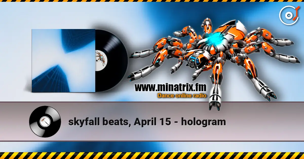 skyfall beats, April 15 - hologram слухати онлайн у високій якості | Minatrix.FM