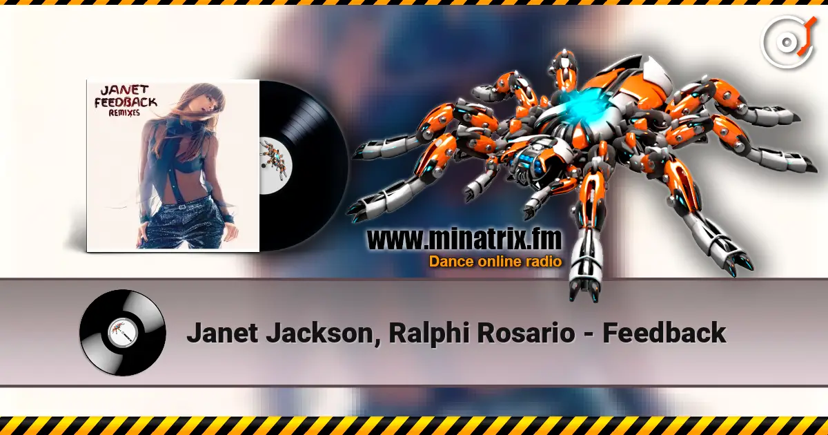 Janet Jackson, Ralphi Rosario - Feedback слухати онлайн у високій якості | Minatrix.FM