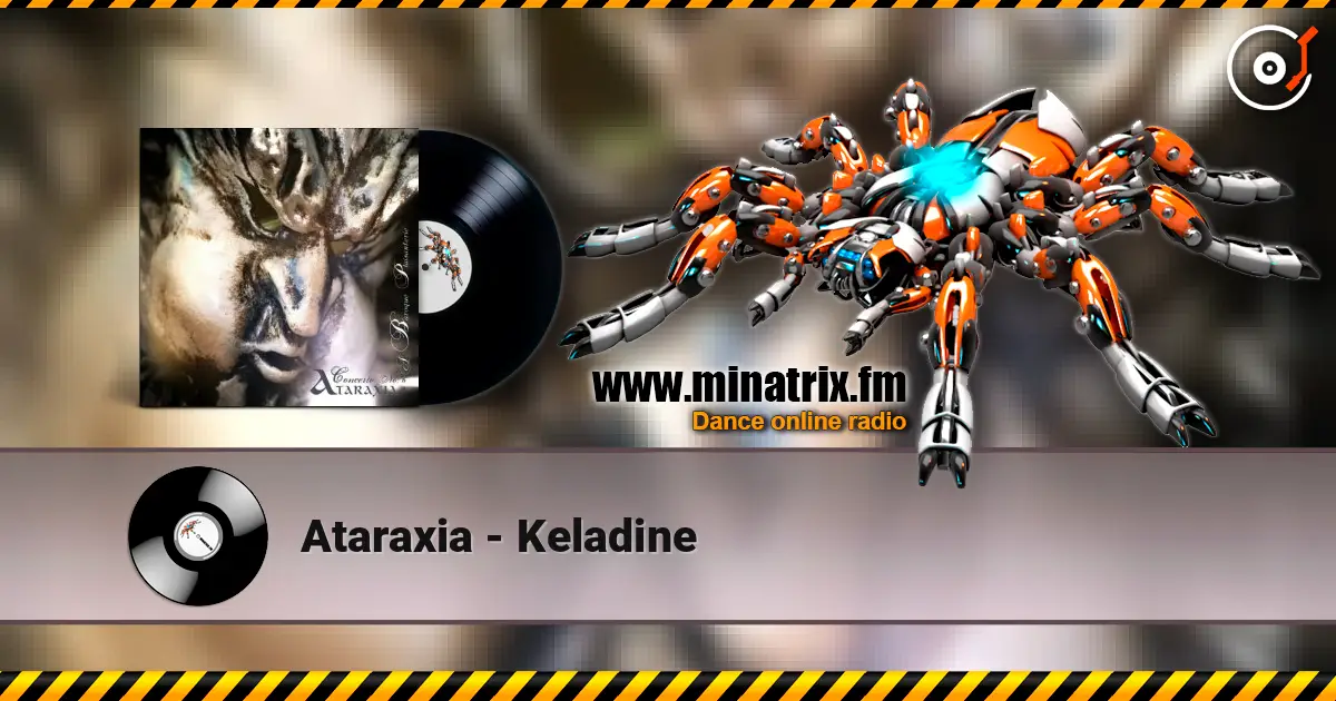 Ataraxia - Keladine слухати онлайн у високій якості | Minatrix.FM