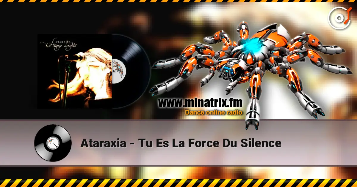 Ataraxia - Tu Es La Force Du Silence слухати онлайн у високій якості | Minatrix.FM