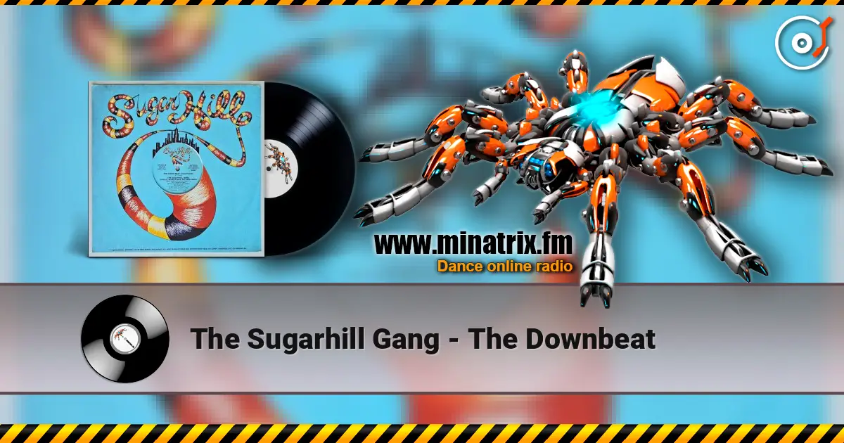 The Sugarhill Gang - The Downbeat listen online in high quality | Minatrix.FM
