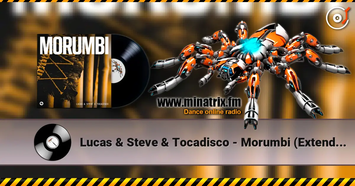 Lucas & Steve & Tocadisco - Morumbi (Extended Mix) слухати онлайн у високій якості | Minatrix.FM