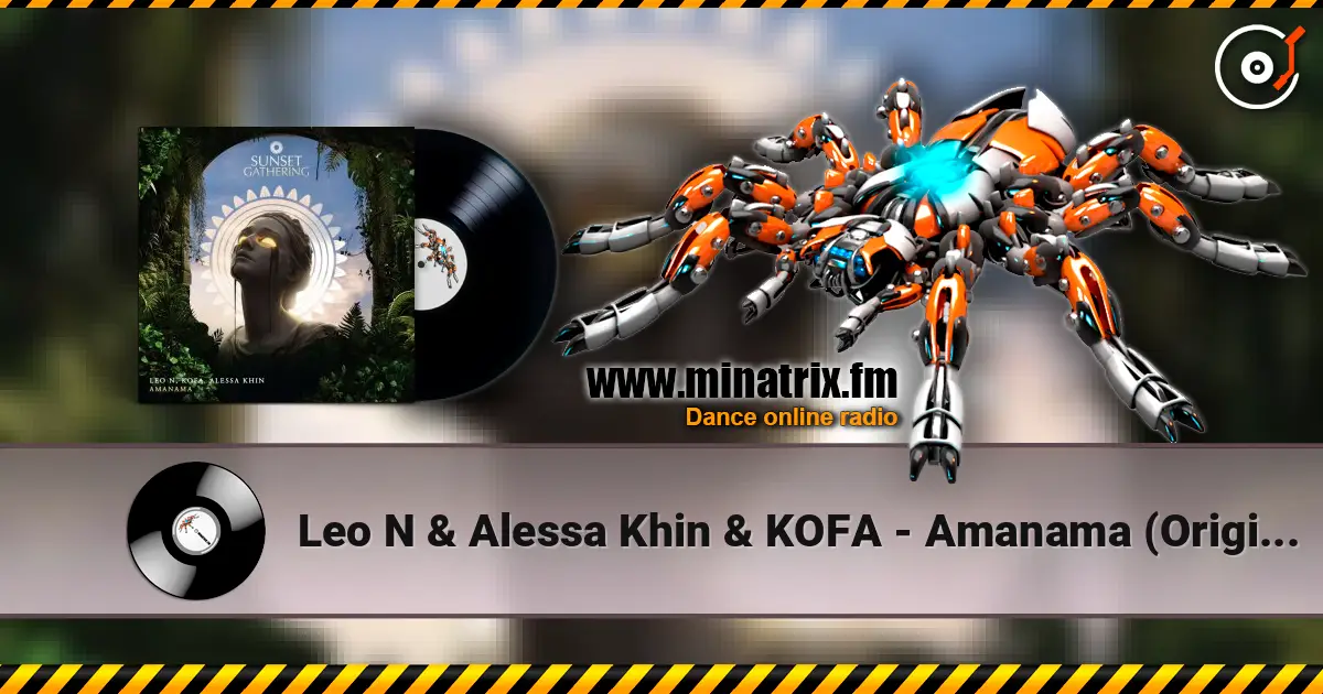 Leo N & Alessa Khin & KOFA - Amanama (Original Mix) listen online in high quality | Minatrix.FM