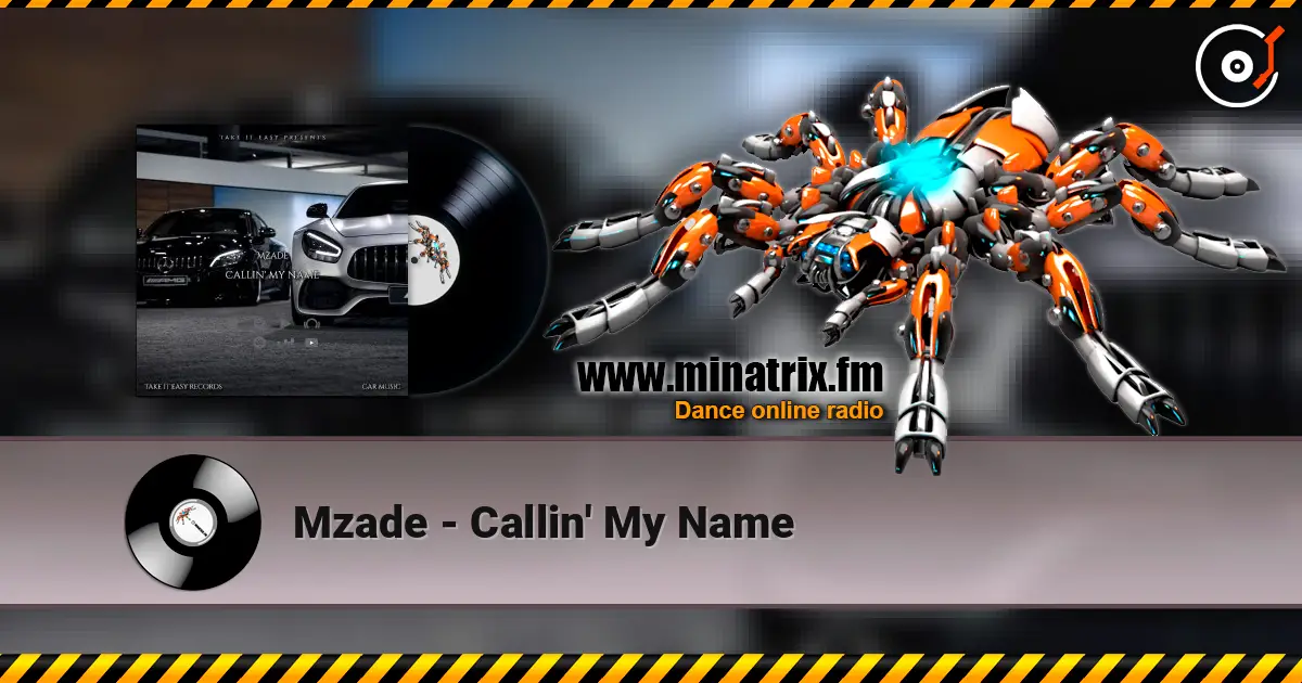 Mzade - Callin' My Name listen online in high quality | Minatrix.FM