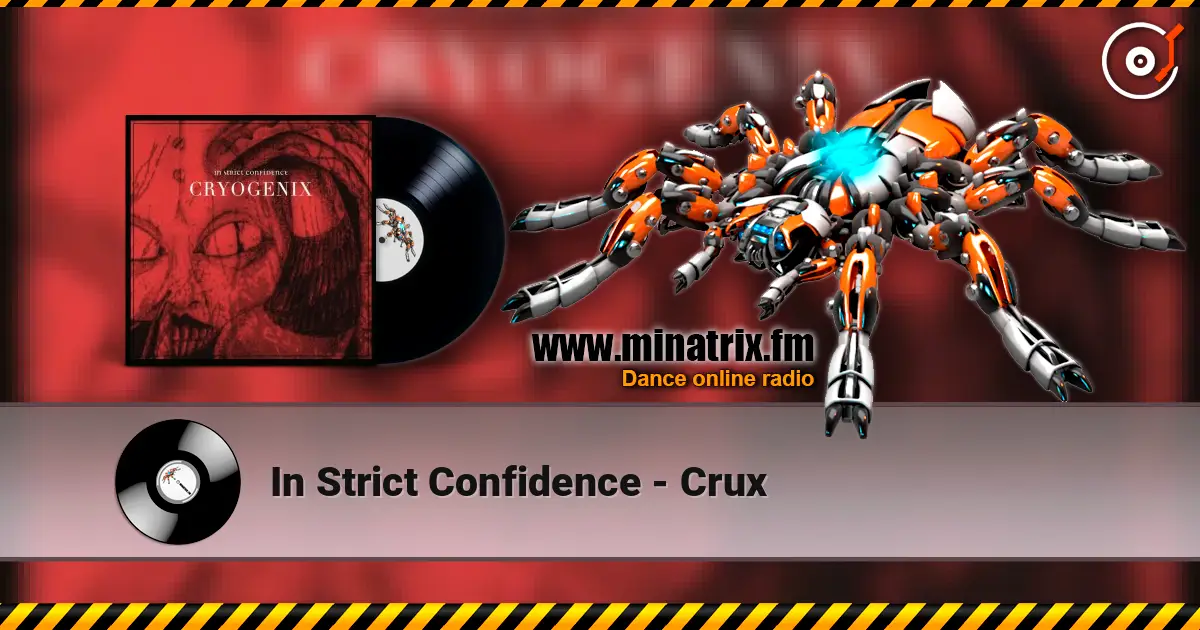 In Strict Confidence - Crux слухати онлайн у високій якості | Minatrix.FM