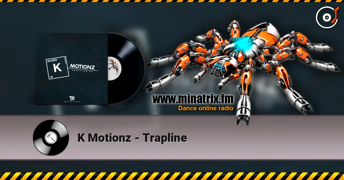 K Motionz - Trapline слухати онлайн у високій якості | Minatrix.FM