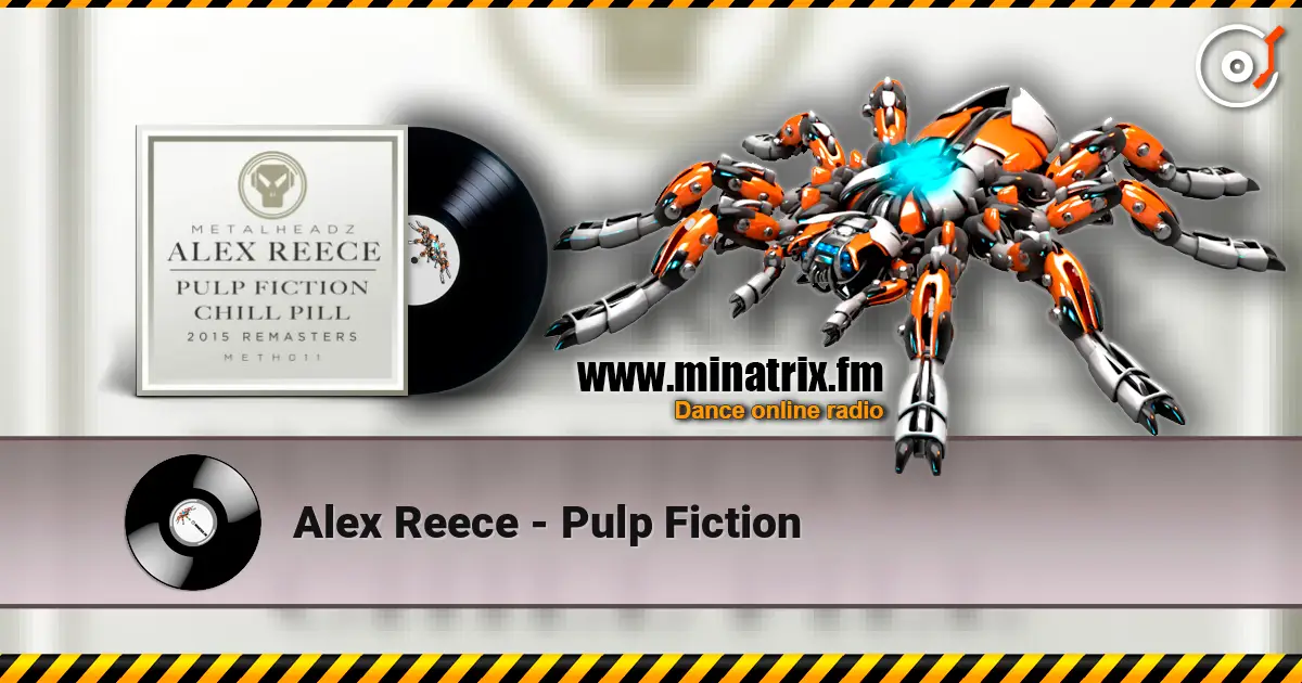 Alex Reece - Pulp Fiction listen online in high quality | Minatrix.FM